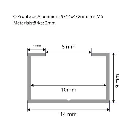 Preview: C-Profil aus Aluminium 9x14x4 mm in 2mm Stärke M6 Strichzeichnung